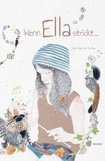 Wenn Ella strickt … Cover des Buches Wenn Ella strickt … (ISBN: 9783990186879)