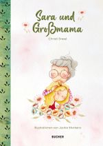 Sara und Großmama Cover des Buches Sara und Großmama (ISBN: 9783990186886)