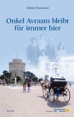 Onkel Avraam bleibt für immer hier Cover des Buches Onkel Avraam bleibt für immer hier (ISBN: 9783990210512)