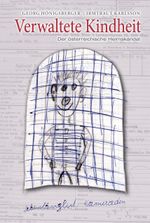 Verwaltete Kindheit Cover des Buches Verwaltete Kindheit (ISBN: 9783990241899)