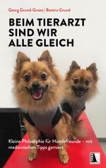 Beim Tierarzt sind wir alle gleich Cover des Buches Beim Tierarzt sind wir alle gleich (ISBN: 9783990249567)