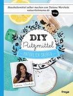 DIY Putzmittel Cover des Buches DIY Putzmittel (ISBN: 9783990251911)