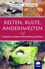 Kelten, Kulte, Anderswelten Cover des Buches Kelten, Kulte, Anderswelten (ISBN: 9783990253861)