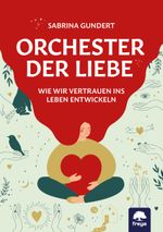 Orchester der Liebe Cover des Buches Orchester der Liebe (ISBN: 9783990254288)