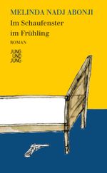 Im Schaufenster im Frühling Cover des Buches Im Schaufenster im Frühling (ISBN: 9783990271247)