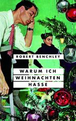 Warum ich Weihnachten hasse Cover des Buches Warum ich Weihnachten hasse (ISBN: 9783990272855)