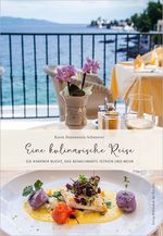 Eine kulinarische Reise Cover des Buches Eine kulinarische Reise (ISBN: 9783990288962)