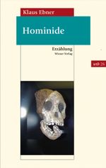Hominide Cover des Buches Hominide (ISBN: 9783990292068)