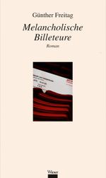 Melancholische Billeteure Cover des Buches Melancholische Billeteure (ISBN: 9783990292556)