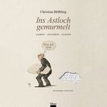 Ins Astloch gemurmelt Cover des Buches Ins Astloch gemurmelt (ISBN: 9783990294437)