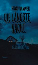 Die längste Nacht Cover des Buches Die längste Nacht (ISBN: 9783990294918)