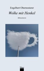 Wolke mit Henkel Cover des Buches Wolke mit Henkel (ISBN: 9783990296592)