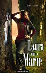 Laura und Marie Cover des Buches Laura und Marie (ISBN: 9783990380307)
