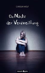 Die Nacht der Verzweiflung Cover des Buches Die Nacht der Verzweiflung (ISBN: 9783990384183)