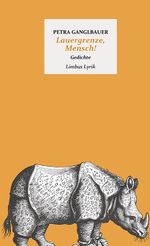 Lauergrenze, Mensch! Cover des Buches Lauergrenze, Mensch! (ISBN: 9783990392393)