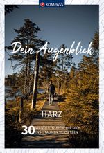 KOMPASS Dein Augenblick Harz Cover des Buches KOMPASS Dein Augenblick Harz (ISBN: 9783990449929)
