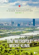 Eine Metropole macht Klima Cover des Buches Eine Metropole macht Klima (ISBN: 9783990465998)