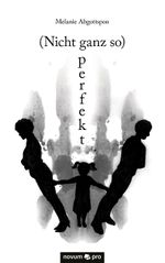 (Nicht ganz so) perfekt Cover des Buches (Nicht ganz so) perfekt (ISBN: 9783990482940)