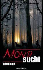 Mondsucht Cover des Buches Mondsucht (ISBN: 9783990489789)