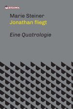 Jonathan fliegt Cover des Buches Jonathan fliegt (ISBN: 9783990497289)