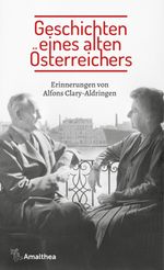 Geschichten eines alten Österreichers Cover des Buches Geschichten eines alten Österreichers (ISBN: 9783990502723)