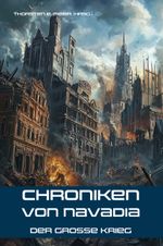 Chroniken von Navadia - Der Große Krieg Cover des Buches Chroniken von Navadia - Der Große Krieg (ISBN: 9783990513712)