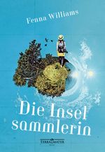 Die Inselsammlerin Cover des Buches Die Inselsammlerin (ISBN: 9783990550168)