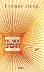Fremde Verwandtschaften Cover des Buches Fremde Verwandtschaften (ISBN: 9783990590096)