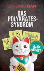 Das Polykrates-Syndrom Cover des Buches Das Polykrates-Syndrom (ISBN: 9783990590409)