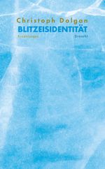 Blitzeisidentität Cover des Buches Blitzeisidentität (ISBN: 9783990591628)