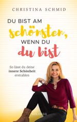 Du bist am schönsten, wenn du du bist Cover des Buches Du bist am schönsten, wenn du du bist (ISBN: 9783990601327)