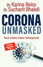 Corona unmasked Cover des Buches Corona unmasked (ISBN: 9783990602317)