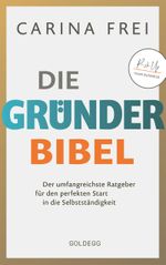 Gründerbibel Cover des Buches Gründerbibel (ISBN: 9783990602645)