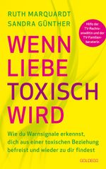 Wenn Liebe toxisch wird. Cover des Buches Wenn Liebe toxisch wird. (ISBN: 9783990603253)