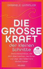 Die große Kraft der kleinen Schritte Cover des Buches Die große Kraft der kleinen Schritte (ISBN: 9783990605080)