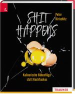 Shit Happens Cover des Buches Shit Happens (ISBN: 9783990624401)