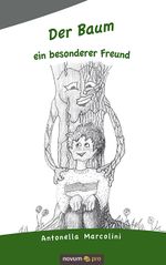 Der Baum – ein besonderer Freund Cover des Buches Der Baum – ein besonderer Freund (ISBN: 9783990647165)