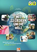 Mit 22 Liedern um die Welt, Heft inkl. CD + App Cover des Buches Mit 22 Liedern um die Welt, Heft inkl. CD + App (ISBN: 9783990693148)