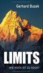 Limits - Wie hoch ist zu hoch? Cover des Buches Limits - Wie hoch ist zu hoch? (ISBN: 9783990708224)