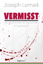 Vermisst Cover des Buches Vermisst (ISBN: 9783990741795)