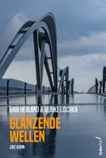 Glänzende Wellen Cover des Buches Glänzende Wellen (ISBN: 9783990741818)