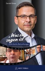 "Was zu sagen ist ..." Cover des Buches "Was zu sagen ist ..." (ISBN: 9783990810224)