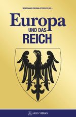 Europa und das Reich Cover des Buches Europa und das Reich (ISBN: 9783990811047)