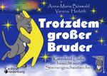 Trotzdem großer Bruder - Katerkind Ludlu besucht sein Sternengeschwisterchen Cover des Buches Trotzdem großer Bruder - Katerkind Ludlu besucht sein Sternengeschwisterchen (ISBN: 9783990820285)