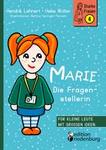 Marie - Die Fragenstellerin Cover des Buches Marie - Die Fragenstellerin (ISBN: 9783990820841)