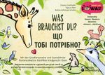 Was brauchst du? Mit der Giraffensprache und Gewaltfreier Kommunikation Konflikte kindgerecht lösen / ЩО ТОБІ ПОТРІБНО? Вирішення конфліктів в дружній для дітей спосіб за допомогою мови жирафа та ненасильницького спілкування Cover des Buches Was brauchst du? Mit der Giraffensprache und Gewaltfreier Kommunikation Konflikte kindgerecht lösen / ЩО ТОБІ ПОТРІБНО? Вирішення конфліктів в дружній для дітей спосіб за допомогою мови жирафа та ненасильницького спілкування (ISBN: 9783990821015)