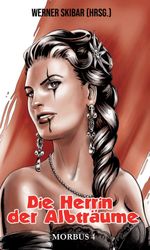 Die Herrin der Albträume Cover des Buches Die Herrin der Albträume (ISBN: 9783990844748)