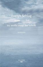 ins weiße meer der schrift Cover des Buches ins weiße meer der schrift (ISBN: 9783990941959)