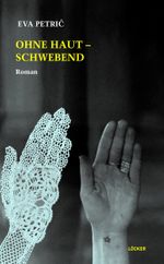 Ohne Haut - Schwebend Cover des Buches Ohne Haut - Schwebend (ISBN: 9783990981641)