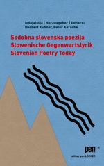 Slowenische Gegenwartslyrik / Sodobna slovenska poezija / Slovenian Poetry Today Cover des Buches Slowenische Gegenwartslyrik / Sodobna slovenska poezija / Slovenian Poetry Today (ISBN: 9783990981696)